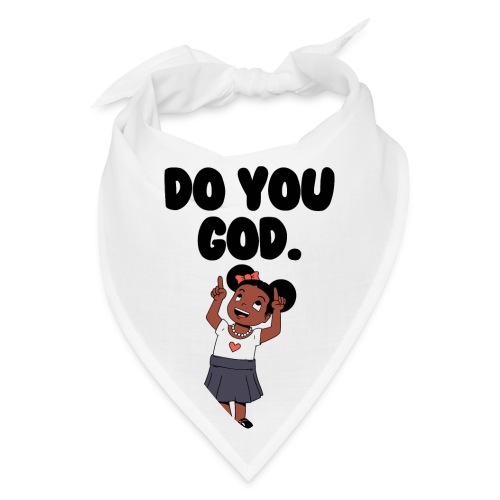 Do You God. (Female) - Bandana