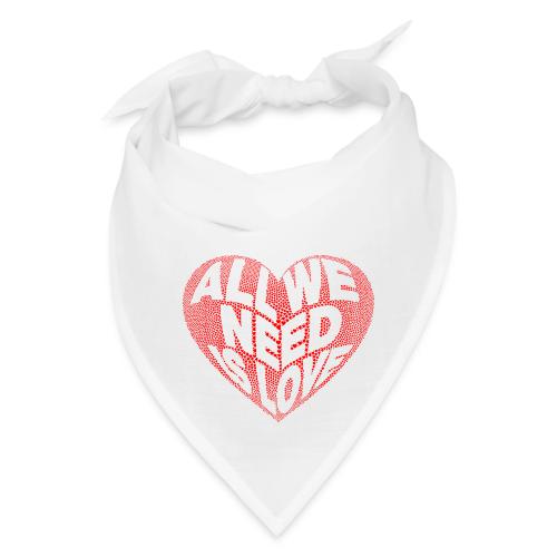 All We Need is Love in Heart - Bandana