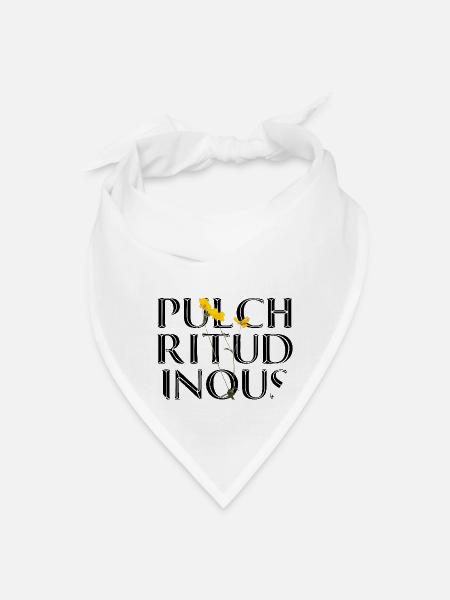Pulchritudinous beautiful beauty be yourself - Bandana - white - Front