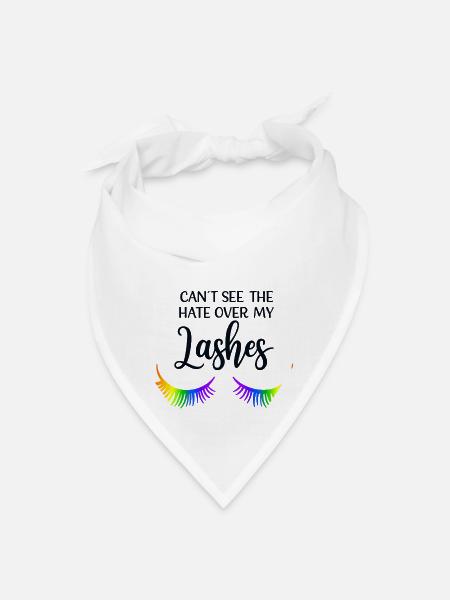 Can't See Hate Over My Lashes - Bandana - white