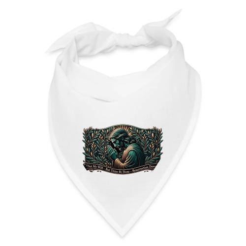 Easter Not My Will Gethsemane T Shirt, Bro Gift - Bandana