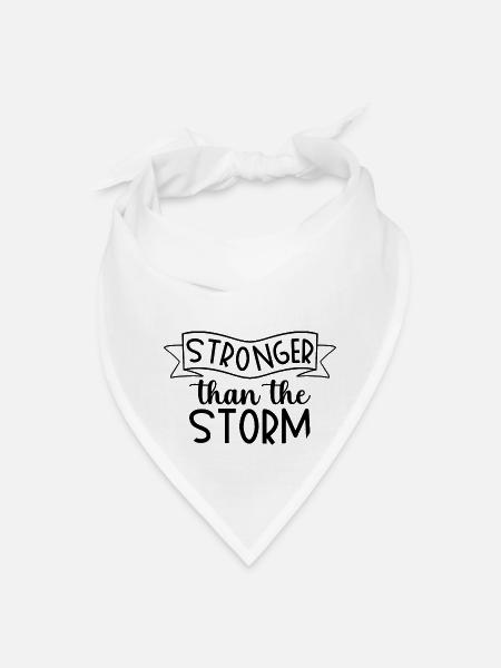 Stronger Than The Storm - Bandana - white