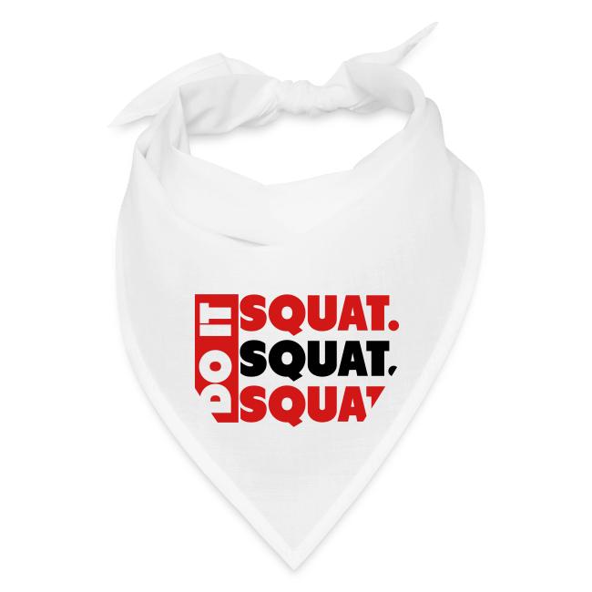 Do It. Squat.Squat.Squat