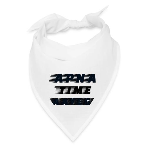 Apna time aayega t-shirt. - Bandana