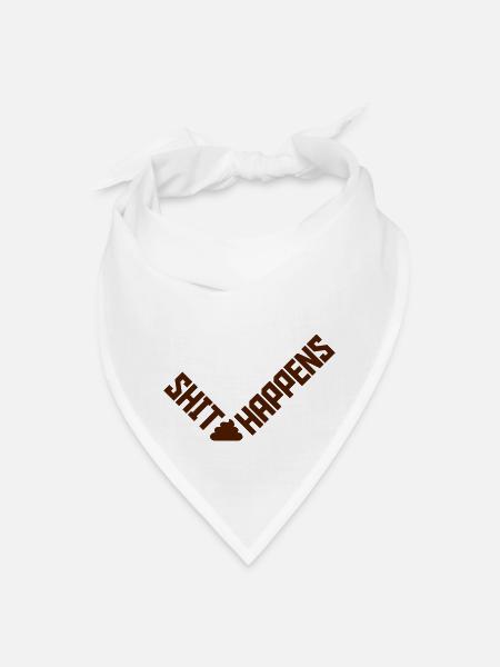 Quote Shit happens humor - Bandana - white - Front
