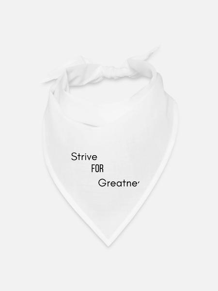 Strive For Greatness Black - Bandana - white - Front