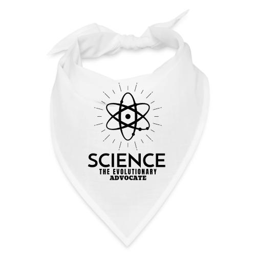 Science The Evolutionary Advocate - Bandana