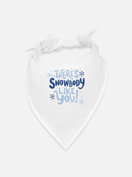 There's Snowbody Like You - Bandana - white