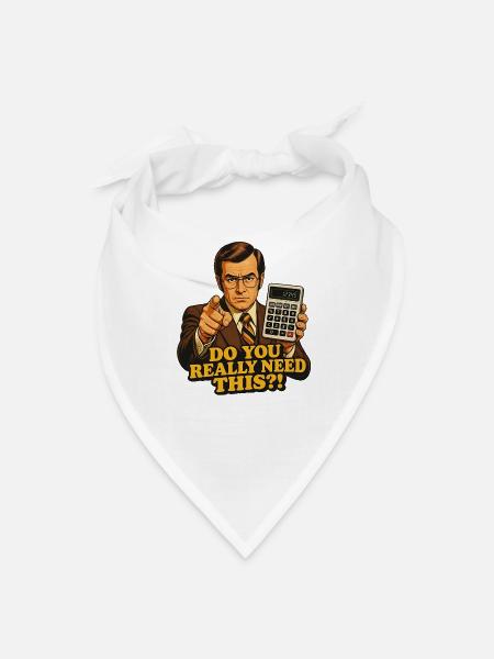 Funny Do You Really Need This Retro Budget Meme - Bandana - white - Front
