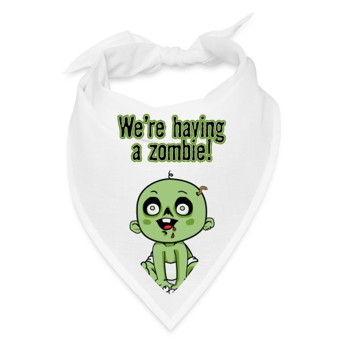 We're Having A Zombie! - Bandana