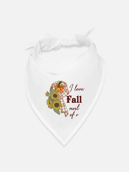 I love fall most of all - Bandana - white - Front