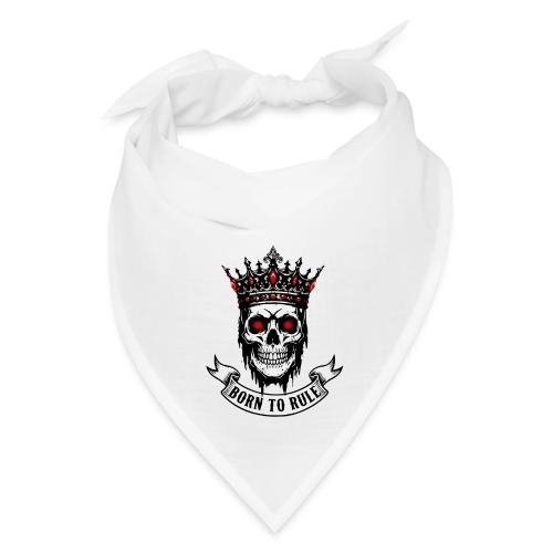 Born to Rule Skull King - Bandana