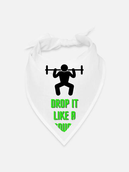 Drop It Like A Squat - Bandana - white - Front