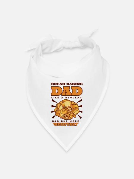 Bread Baking Dad More Breadtastic Bread Dough - Bandana - white - Front