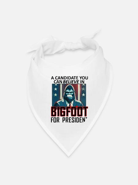 Bigfoot For President - Bandana - white - Front