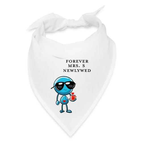 Mrs S Forever Newlywed - Bandana