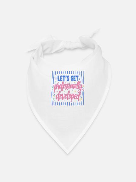 Let's Get Professionally Developed - Bandana - white - Front