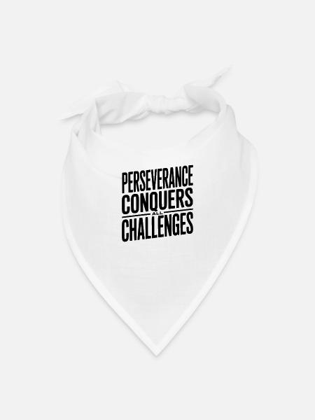 Perseverance Conquers All Challenges - Bandana - white - Front
