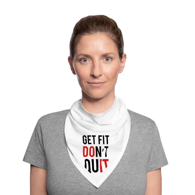 Get Fit Don't Quit