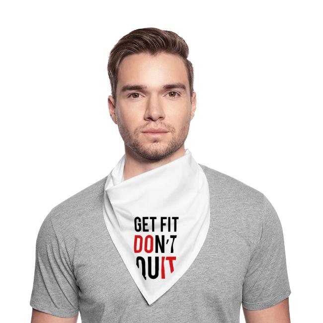 Get Fit Don't Quit
