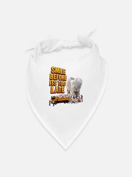 Smile Before It's Too Late Cracked Tooth - Bandana - white