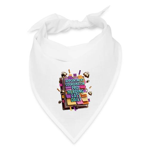 Appointment Coordinator Pro T-Shirt | Herding Cats - Bandana