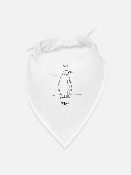 Nihilistic Penguin - But Why? Black Line - Bandana - white