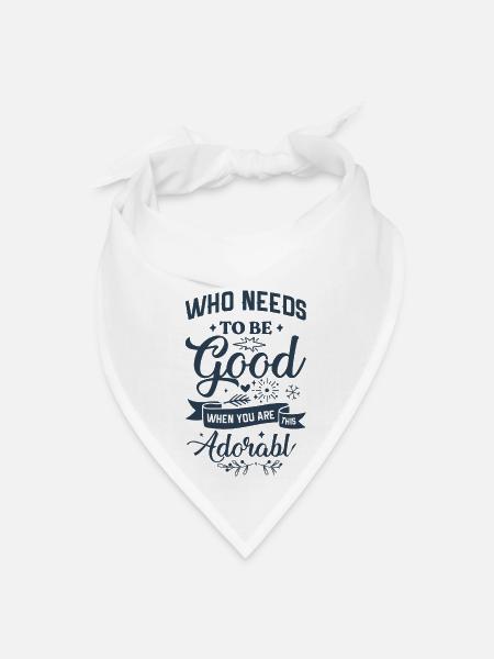 Who Needs To Be Good Funny Christmas - Bandana - white