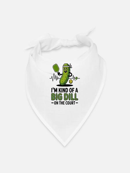 Im Kind Of A Big Dill On The Court Pickleball - Bandana - white
