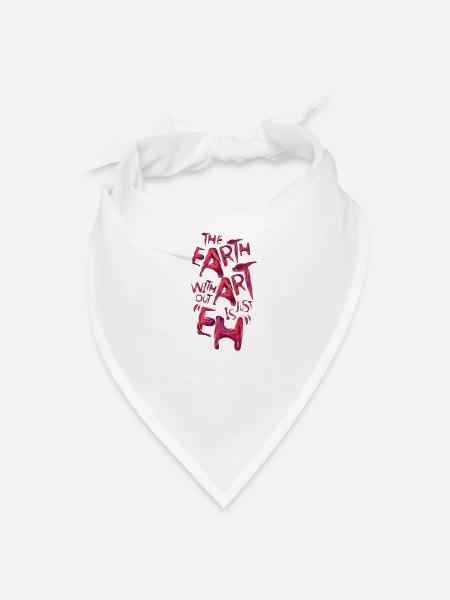 Earth Without Art Is Just EH - Bandana - white - Front