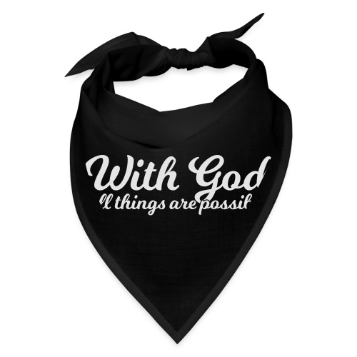 With God All Things Are Possible - Bandana