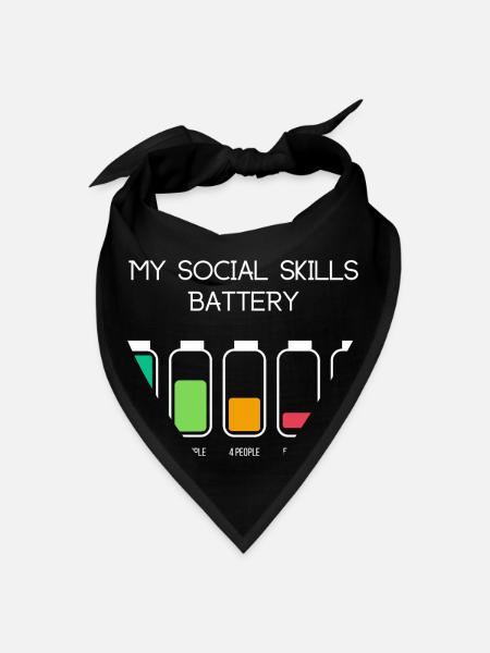 My Social Skills Battery - Bandana - black