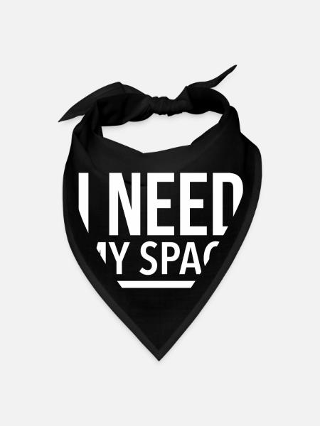 I need my space - Bandana - black