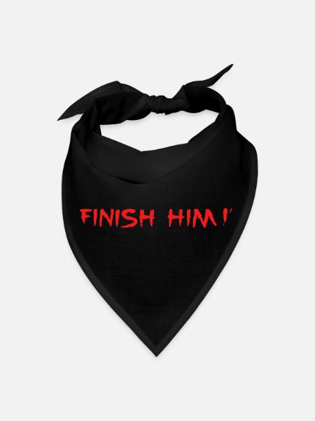 Finish Him - Bandana - black