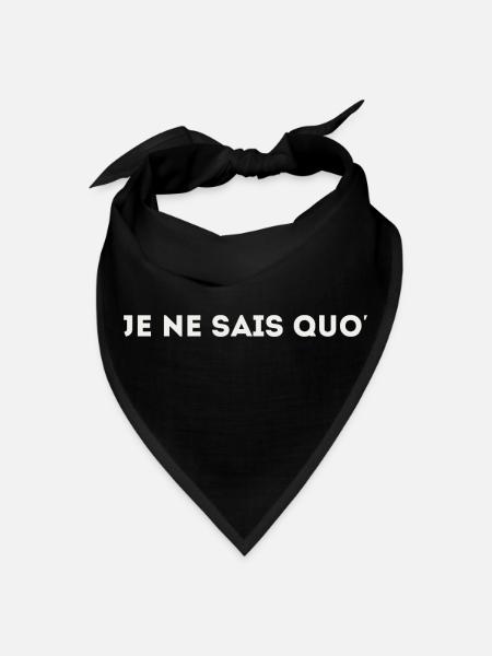 Je Ne Sais Quoi - I Don't Know What (white) - Bandana - black