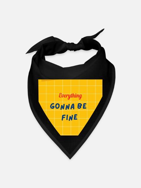 EVERYTHING GONNA BE FINE - Bandana - black - Front
