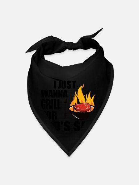 I Just Wanna Grill For God's Sake Grilling Roaster - Bandana - black - Front