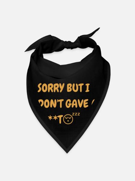 sorry but i dont gave a sh..t . - Bandana - black - Front