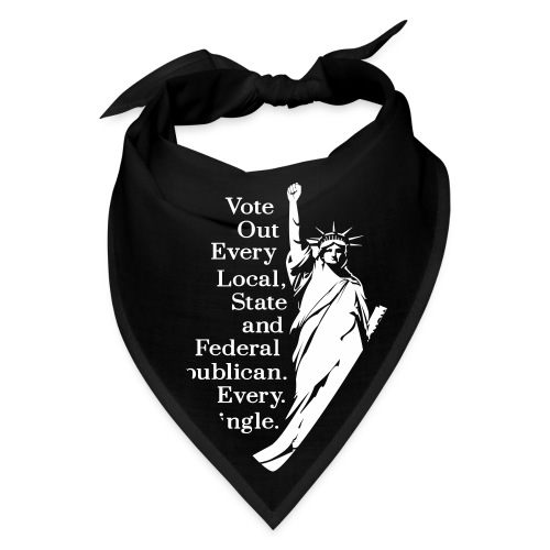 Vote Out Republicans Statue of Liberty - Bandana
