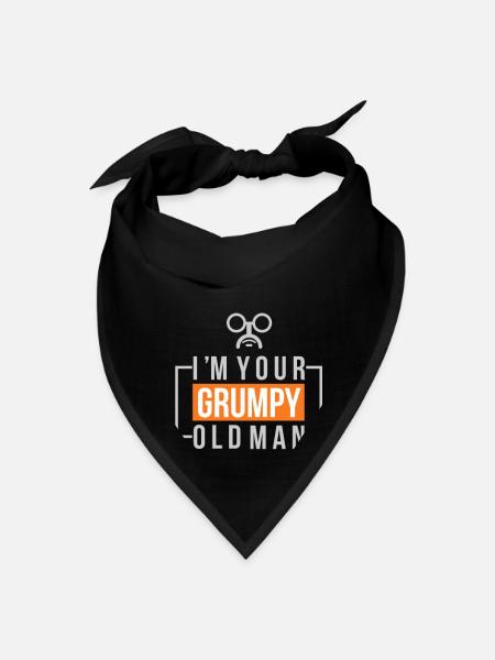 I'm Your Grumpy Old Man - Grumpy - Bandana - black - Front