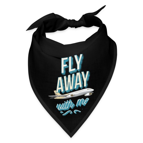 Fly Away With Me - Bandana