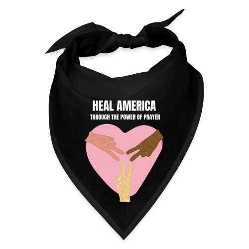 Heal America Through the Power of Prayer - Bandana