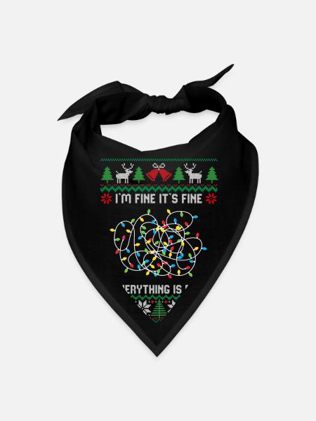 Im Fine Its Fine Everything Is Fine Ugly Christmas - Bandana - black - Front