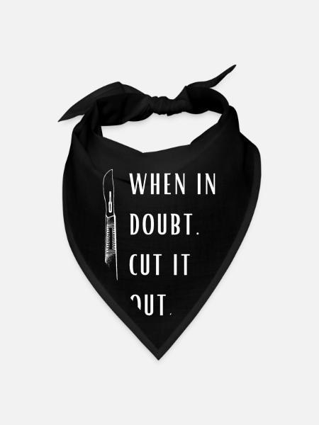 Funny When In Doubt Cut It Out - Bandana - black - Front