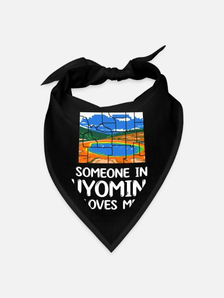 Someone In Wyoming Loves Me - Bandana - black - Front