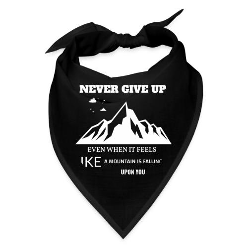 Never Give Up - Bandana