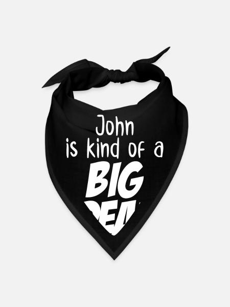 John is Kind of a Big Deal - Bandana - black - Front