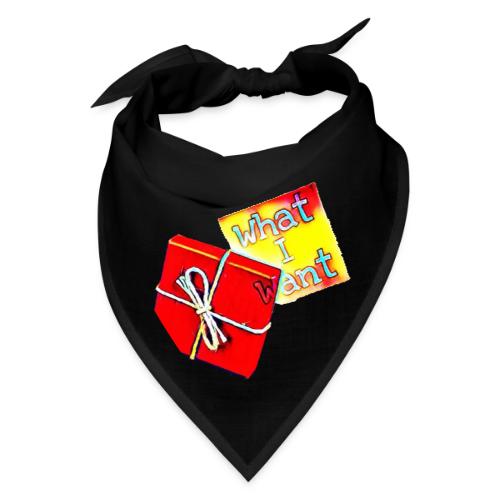 What I Want - Bandana