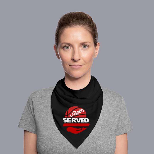 YOU BEEN SERVED