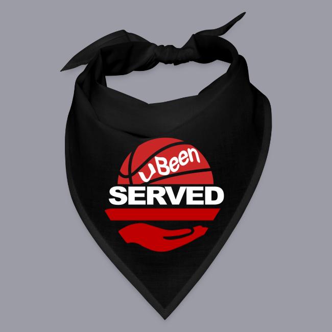 YOU BEEN SERVED
